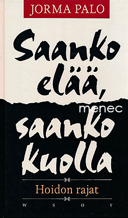 Palo, Jorma - Saanko elää, saanko kuolla 