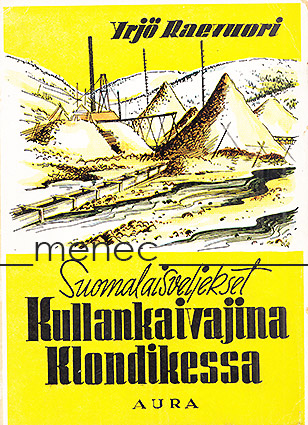 Raevuori, Yrjö - Suomalaisveljekset kullankaivajina Klondikessa 