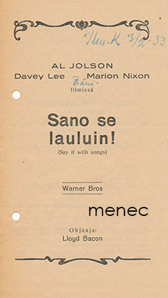 Sano se lauluin!, elokuvamainos 