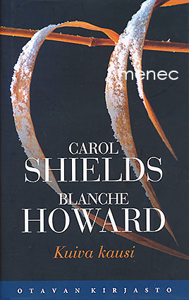 Shields, Carol & Howard, Blanche - Kuiva kausi 