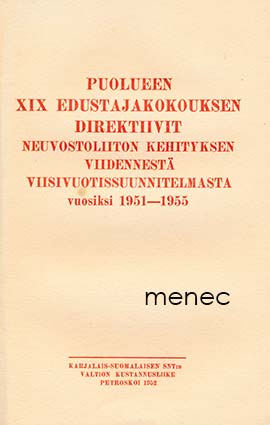 Puolueen XIX edustajakokouksen direktiivit 