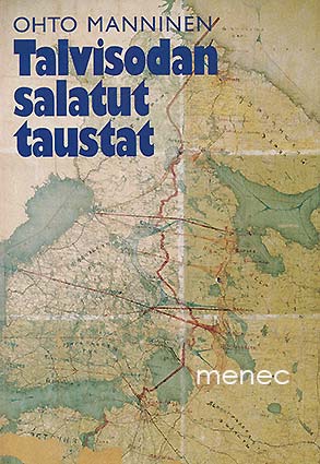 Manninen, Ohto - Talvisodan salatut taustat 