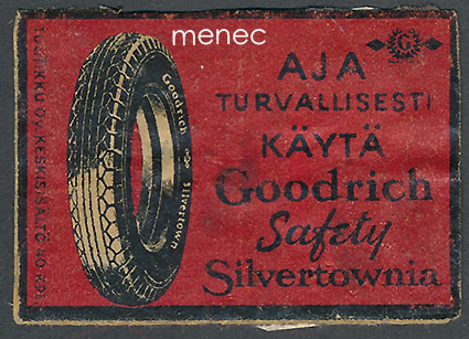 Tulitikkuetiketti, Aja turvallisesti, käytä Goodrich Safety Silvertownia 