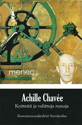Chavée, Achille - Keitteitä ja valittuja runoja 