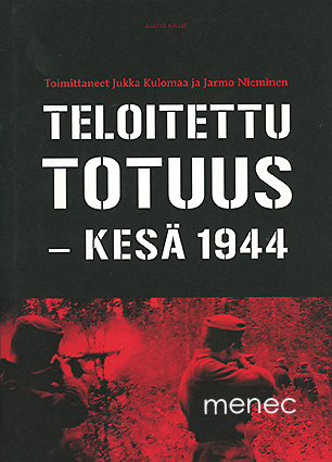 Teloitettu totuus – kesä 1944 