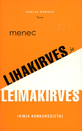 Herlin, Niklas - Lihakirves ja leimakirves (kirja konkurssista) 