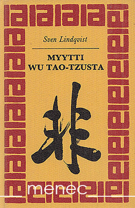 Lindqvist, Sven - Myytti Wu Tao-Tzusta 