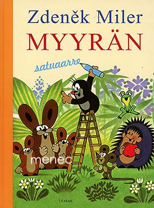 Miler, Zdenek & Doskocilova, Hana - Myyrän satuaarre 