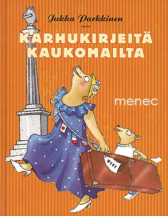 Parkkinen, Jukka - Karhukirjeitä kaukomailta 
