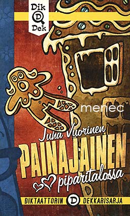 Vuorinen, Juha - Painajainen piparitalossa 