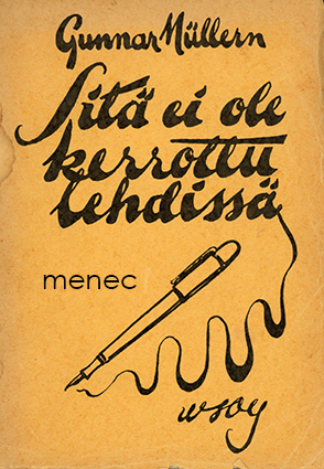 Müllern, Gunnar - Sitä ei ole kerrottu lehdissä 