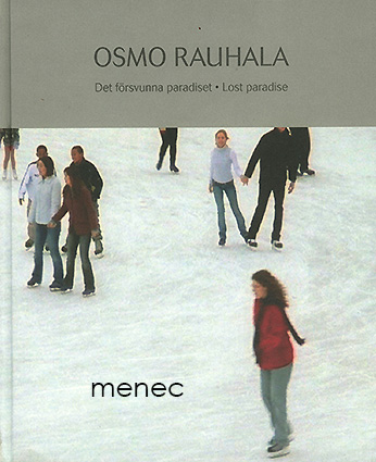 Osmo Rauhala. Det försvunna paradiset 
