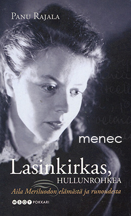 Rajala, Panu - Lasinkirkas, hullunrohkea 