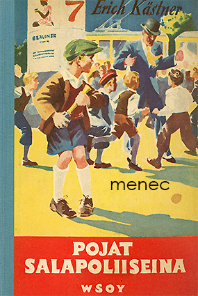 Kästner, Erich - Pojat salapoliiseina 