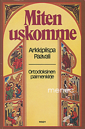 Paavali [arkkipiispa] - Miten uskomme 