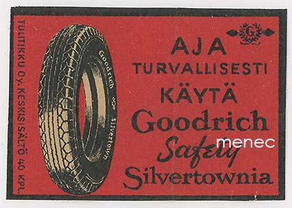 Tulitikkuetiketti, Aja turvallisesti, käytä Goodrich Safety Silvertownia 