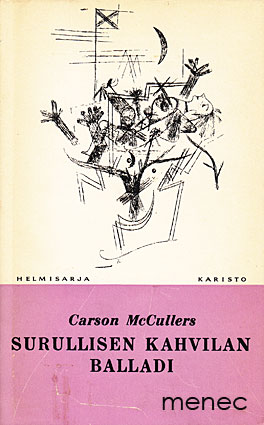 Mccullers, Carson - Surullisen kahvilan balladi 