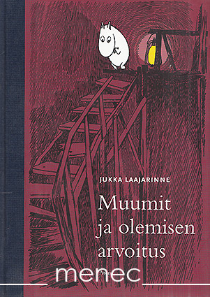 Laajarinne, Jukka - Muumit ja olemisen arvoitus 