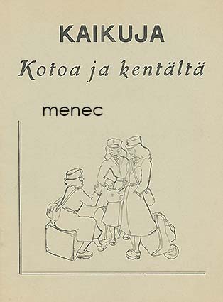 Kaikuja kotoa ja kentältä  1944,3