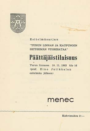 Esitelmäsarjan 'Turun linnan ja kaupungin seitsemän vuosisataa' päättäjäistilaisuus 