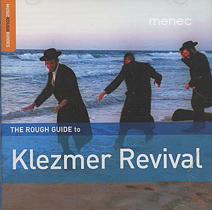 Rough Guide to Klezmer Revival 