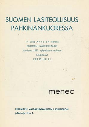 Hilli, Eero - Suomen lasiteollisuus pähkinänkuoressa 