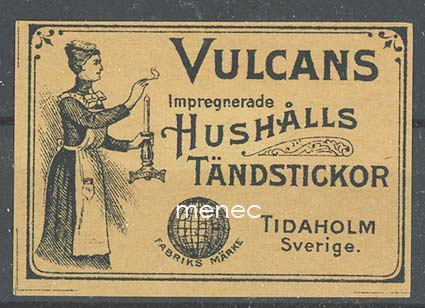 Tulitikkuetiketti, Vulcanin taloustikkuja 