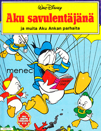 Aku savulentäjänä ja muita Aku Ankan parhaita 