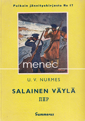 Nurmes, U. V. - Salainen väylä 