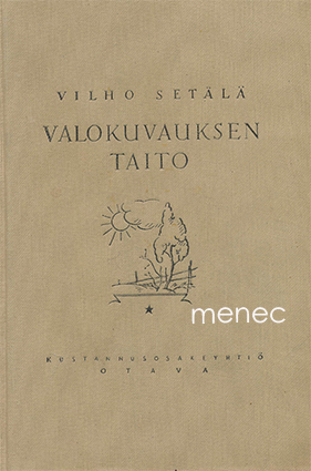 Setälä, Vilho - Valokuvauksen taito 