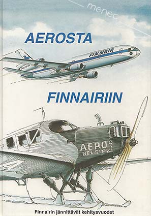 Lindfors, Ossi & Oksanen, Lauri & Sistonen, Veikko - Aerosta Finnairiin 