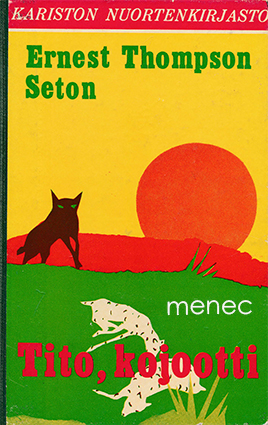 Seton, Ernest Thompson - Tito, kojootti 