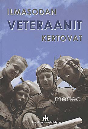 Ilmasodan veteraanit kertovat 
