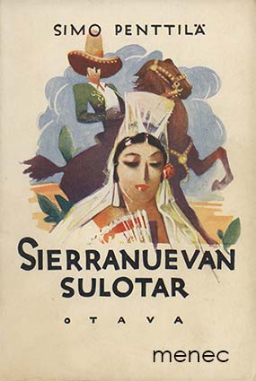 Penttilä, Simo - Sierra Nuevan sulotar 