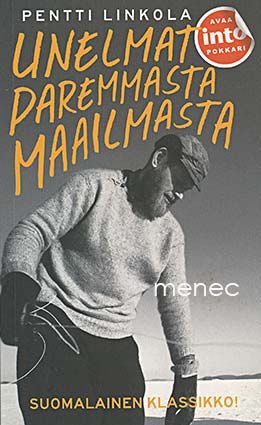Linkola, Pentti - Unelmat paremmasta maailmasta 
