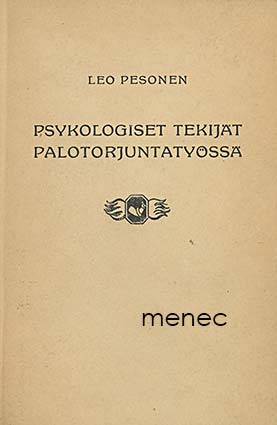 Pesonen, Leo - Psykologiset tekijät palotorjuntatyössä 
