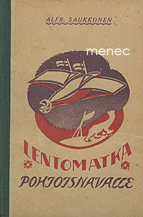Saukkonen, Alfred - Lentomatka Pohjoisnavalle 