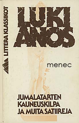 Lukianos - Jumalatarten kauneuskilpa ja muita satiireja 