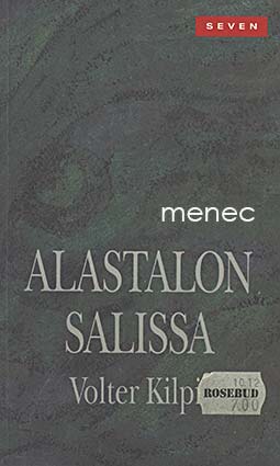 Kilpi, Volter - Alastalon salissa 