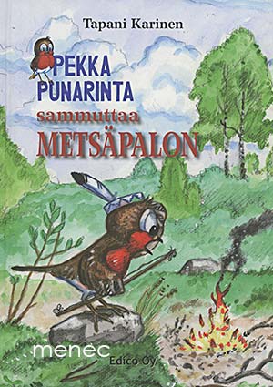 Karinen, Tapani - Pekka Punarinta sammuttaa metsäpalon 