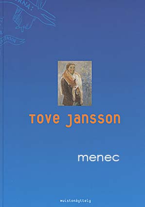 Tove Jansson. Muistonäyttely 
