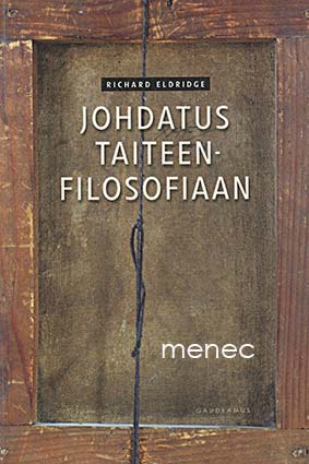 Eldridge, Richard - Johdatus taiteenfilosofiaan 