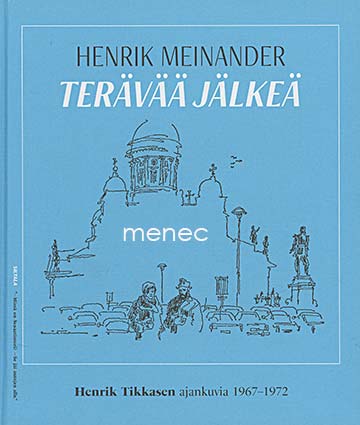 Meinander, Henrik - Terävää jälkeä 