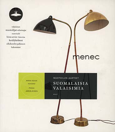 Huusko, Anna-Kaisa & Järveläinen, Pekka - Suomalaisia valaisimia 