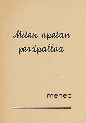 Miten opetan pesäpalloa 