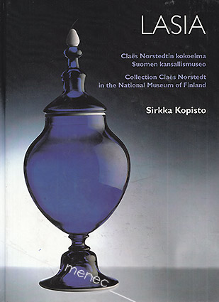 Kopisto, Sirkka - Lasia. Claes Norstedtin kokoelma. Suomen kansallismuseo 