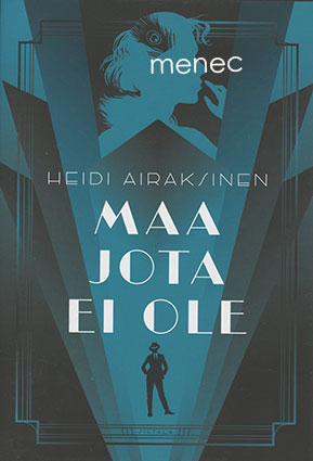 Airaksinen, Heidi - Maa jota ei ole 