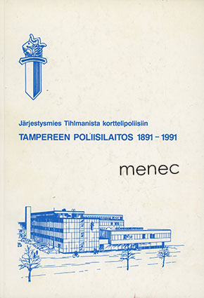 Tampereen poliisilaitos 1891-1991 