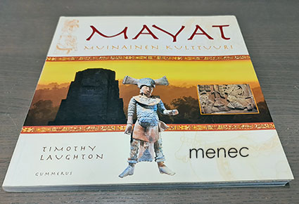 Laughton, Timothy - Mayat. Muinainen kulttuuri 