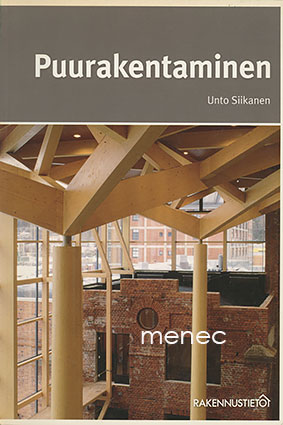 Siikanen, Unto - Puurakentaminen 